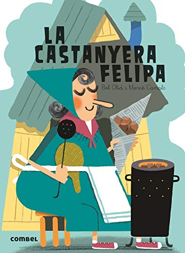 La castanyera Felipa (Què em contes!, Band 4)