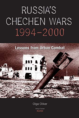 Russia's Chechen Wars 1994-2000: Lessons from the Urban Combat