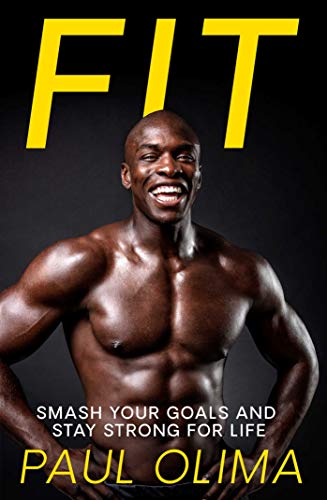 Fit: Smash your goals and stay strong for life von Simon & Schuster Ltd