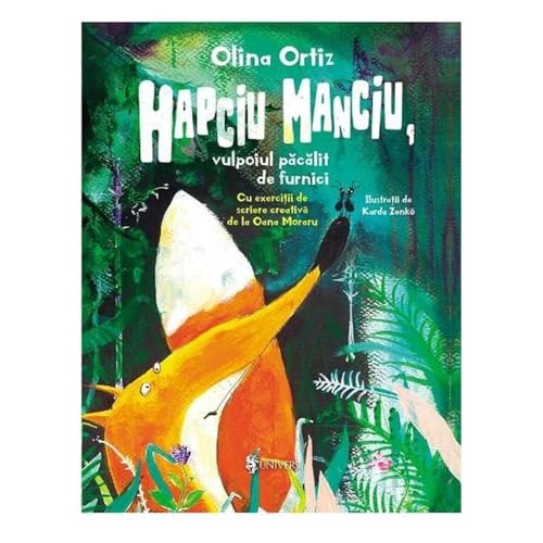 Hapciu Manciu. Vulpoiul Pacalit De Furnici