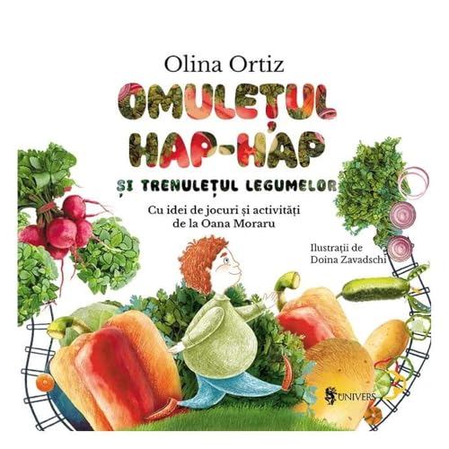 Omuletul Hap-Hap Si Trenuletul Legumelor von Univers