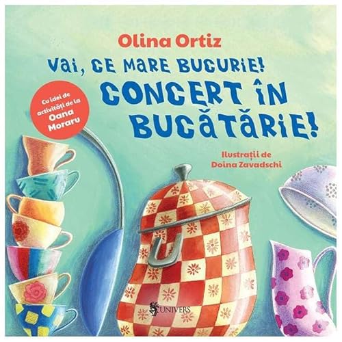 Vai, Ce Mare Bucurie! Concert In Bucatarie! von Univers