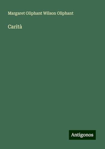 Carità von Antigonos Verlag