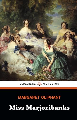 Miss Marjoribanks: The 1866 Classic Literary Fiction Novel