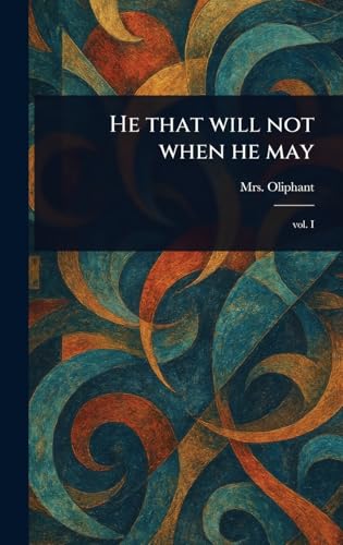 He That Will Not When He May von Anson Street Press