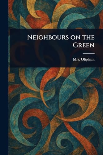 Neighbours on the Green von Anson Street Press