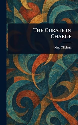 The Curate in Charge von Anson Street Press