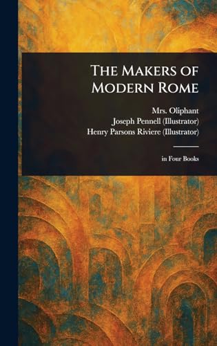 The Makers of Modern Rome von Anson Street Press