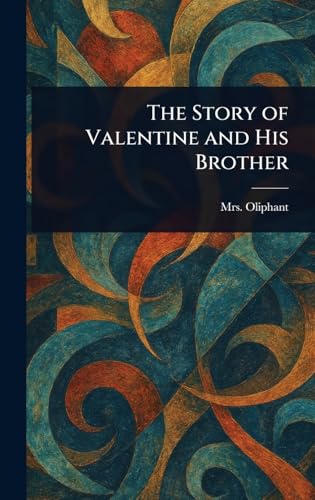 The Story of Valentine and His Brother von Anson Street Press