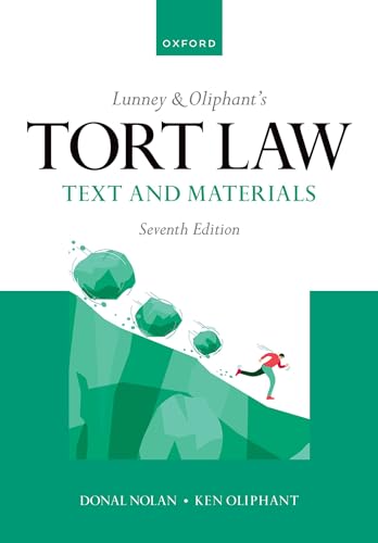 Lunney & Oliphant's Tort Law: Text and Materials von Oxford University Press