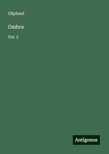 Ombra: Vol. 2 von Antigonos Verlag