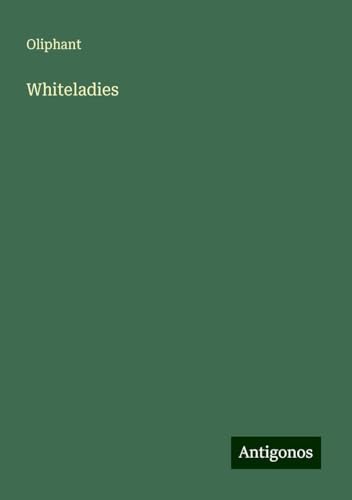 Whiteladies von Antigonos Verlag