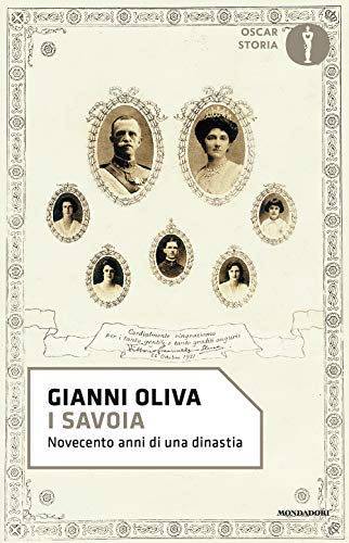 I Savoia. Novecento anni di una dinastia (Nuovi oscar storia, Band 167)