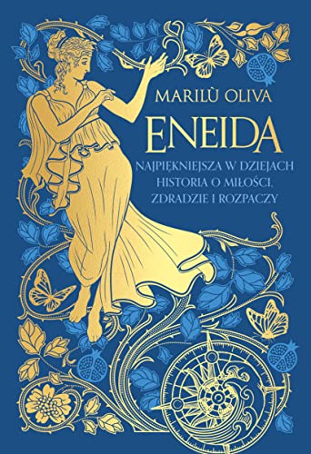 Eneida.: Najpiękniejsza w dziejach historia o miłości, zdradzie i rozpaczy