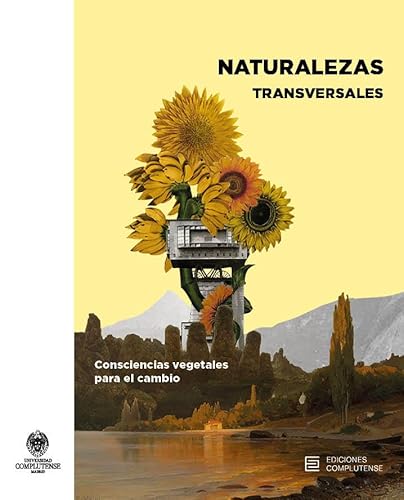 Naturalezas transversales von Ediciones Complutense