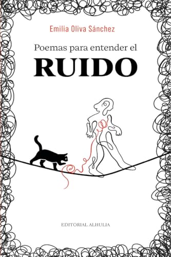 Poemas para entender el ruido (Poesía SA, Band 55) von Alhulia, S.L.