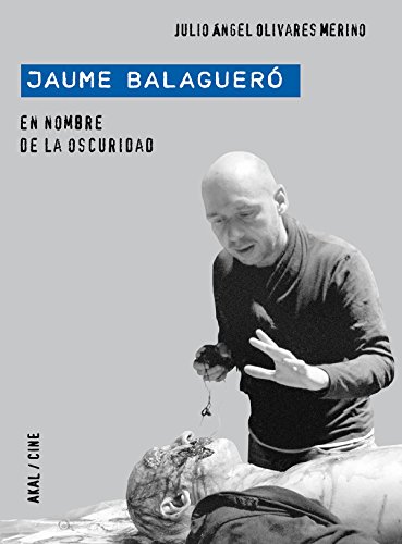 Jaume Balagueró: En nombre de la oscuridad (Cine)