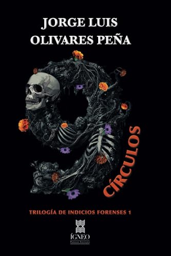 9 círculos (Indicios forenses, Band 1) von Ígneo