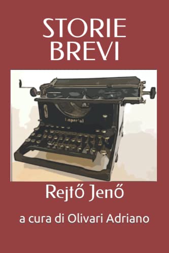 STORIE BREVI: Rejtő Jenő: Rejtő Jenő von Olivari Adriano