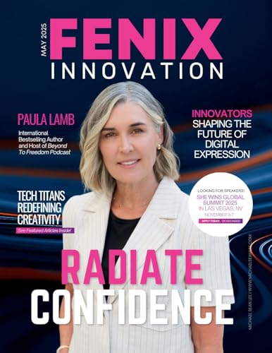 FENIX Innovation Magazine: May 2025 Edition FENIX Innovation Magazine: May 2025 Edition von She Rises Studios Publishing