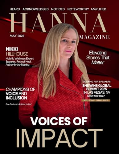 HANNA Magazine: May 2025 Edition HANNA Magazine: May 2025 Edition von She Rises Studios Publishing