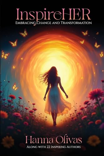 InspireHER: Embracing Change and Transformation von She Rises Studios Publishing