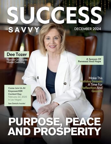Success Savvy Magazine: December 2024 Edition Success Savvy Magazine: December 2024 Edition von She Rises Studios Publishing