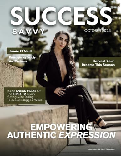 Success Savvy Magazine: October 2024 Edition Success Savvy Magazine: October 2024 Edition