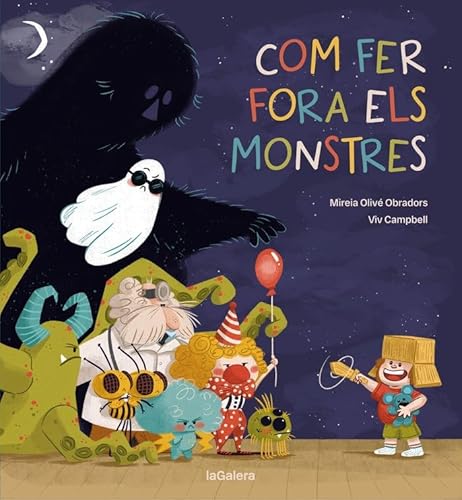 Com fer fora els monstres von La Galera
