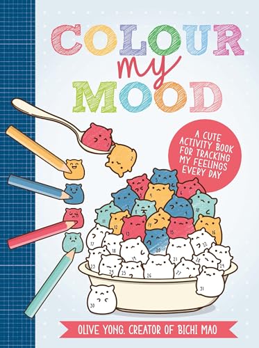 Colour My Mood: A Cute Activity Book for Tracking My Feelings Every Day von David & Charles