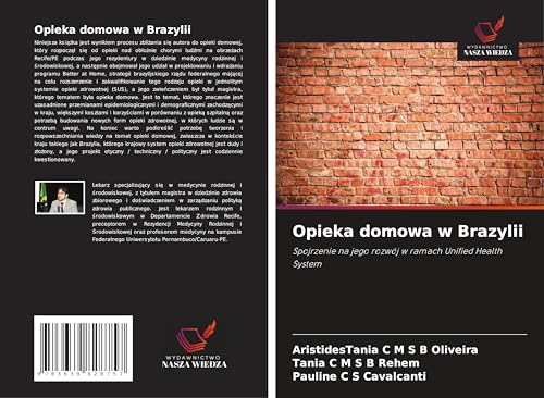 Opieka domowa w Brazylii: Spojrzenie na jego rozwój w ramach Unified Health System