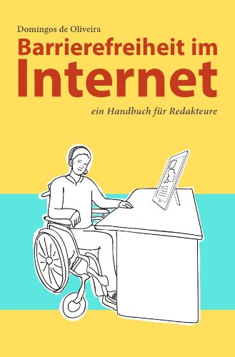 Barrierefreiheit im Internet: ein Handbuch für Redakteure