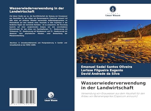 Wasserwiederverwendung in der Landwirtschaft: Verwendung von Grauwasser aus dem Haushalt für den Anbau von Bananenpaprika (Capsicum annuum) von Verlag Unser Wissen