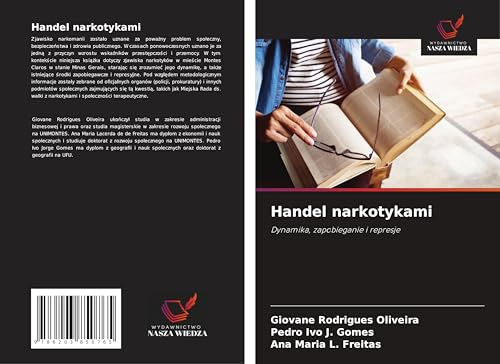 Handel narkotykami: Dynamika, zapobieganie i represje von Wydawnictwo Nasza Wiedza