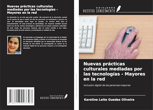 Nuevas prácticas culturales mediadas por las tecnologías - Mayores en la red: Inclusión digital de las personas mayores von Ediciones Nuestro Conocimiento