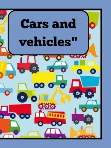 Cars and vehicles" von Independently published