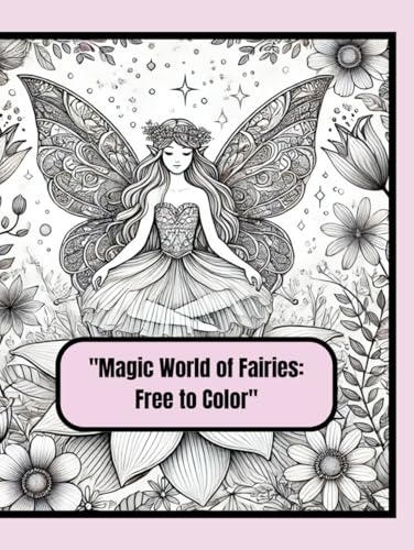 "Magic World of Fairies: Free to Color" von Independently published