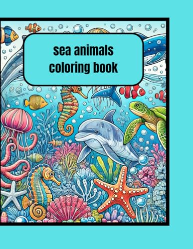 sea animals coloring book von Independently published