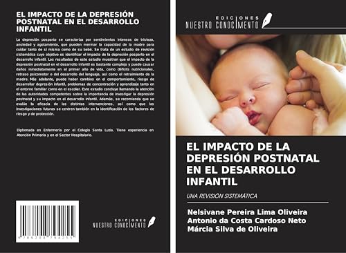 EL IMPACTO DE LA DEPRESIÓN POSTNATAL EN EL DESARROLLO INFANTIL: UNA REVISIÓN SISTEMÁTICA von Ediciones Nuestro Conocimiento