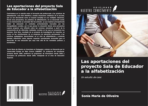 Las aportaciones del proyecto Sala de Educador a la alfabetización: Un estudio de caso von Ediciones Nuestro Conocimiento