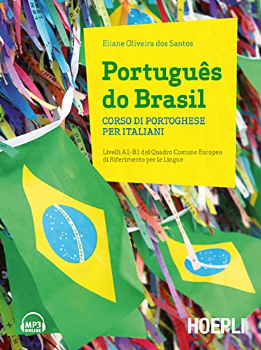 Português do Brasil. Corso di portoghese per italiani. Con 2 CD Audio