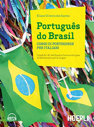Português do Brasil. Corso di portoghese per italiani. Con 2 CD Audio von Hoepli