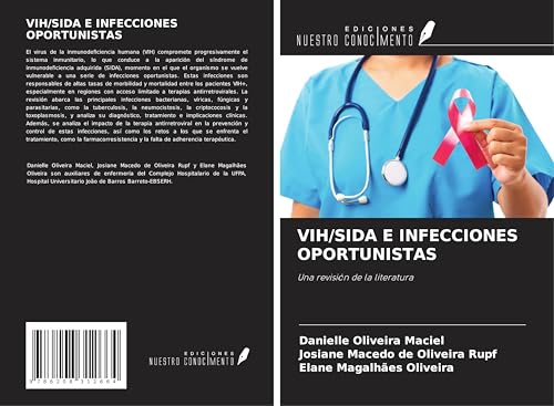 VIH/SIDA E INFECCIONES OPORTUNISTAS: Una revisión de la literatura von Ediciones Nuestro Conocimiento