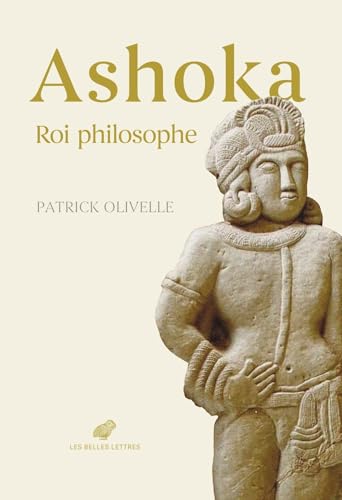 Ashoka, roi philosophe von BELLES LETTRES
