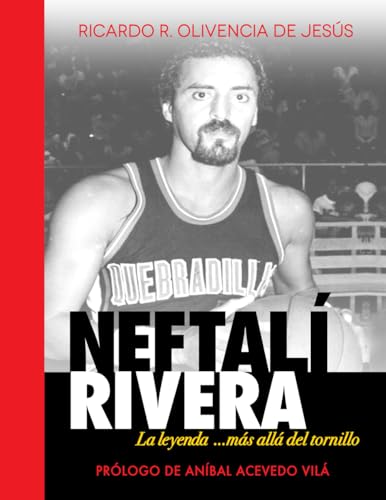 NEFTALÍ RIVERA: La leyenda ...más allá del tornillo von Independent publishers