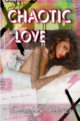 Chaotic Love: Chaotic Love Series