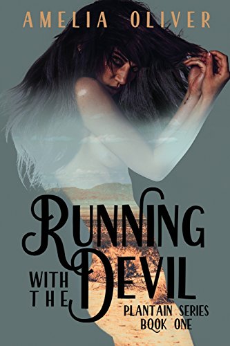 Running with the Devil: Plantain Series Book One von CreateSpace Independent Publishing Platform
