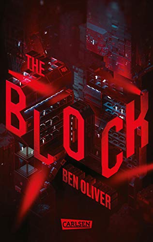 The Block (The Loop 2): Ein dystopischer Jugendroman für Fans von MAZE RUNNER und DIE TRIBUTE VON PANEM von Carlsen
