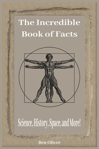 The Incredible Book of Facts:: A book that has facts about Science, History, Space, and much more | 102 pages | 6x9 inches | von Independently published