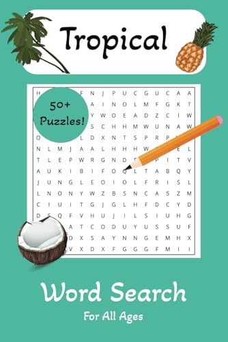 Tropical Word Search Puzzle Book: Word Searches with Easy to Read Print about, Vacation, Tropical Places, Food and Drinks, and More | 6x9 inches, 110 ... for Vacations, Relaxation, and Free Times von Independently published